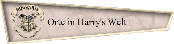 Orte in Harry's Welt