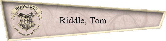 Riddle, Tom