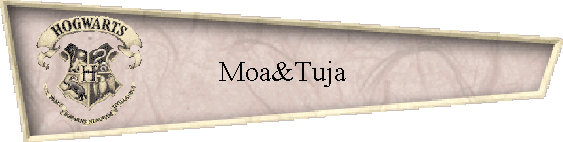 Moa&Tuja